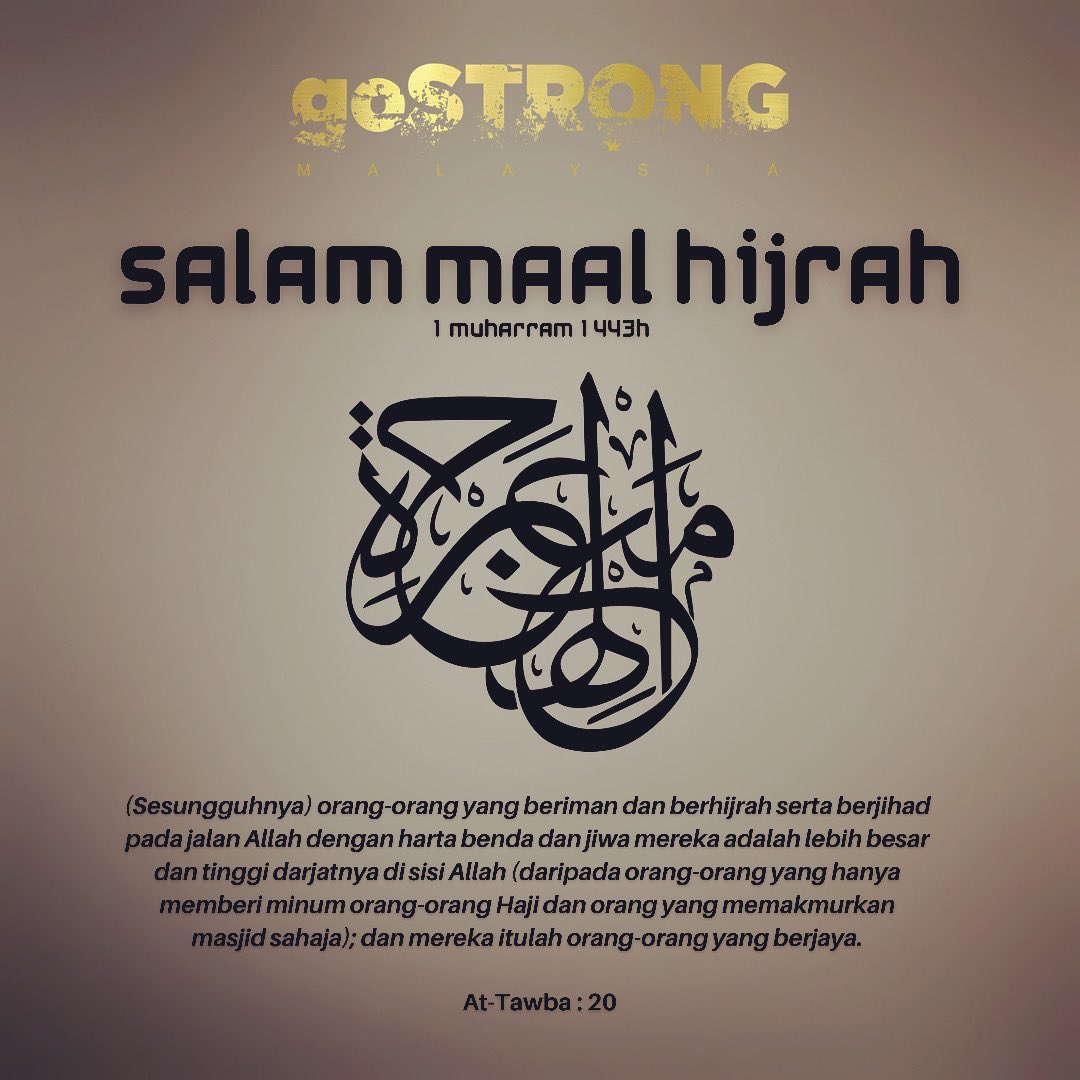 goSTRONGmy's tweet photo. Kami ingin mengucapkan Salam Ma’al Hijrah 1443H kepada seluruh umat Islam khususnya rakyat Malaysia yang dikasihi.

#MaalHijrah #Hijrah https://t.co/rvj6UQBbGP