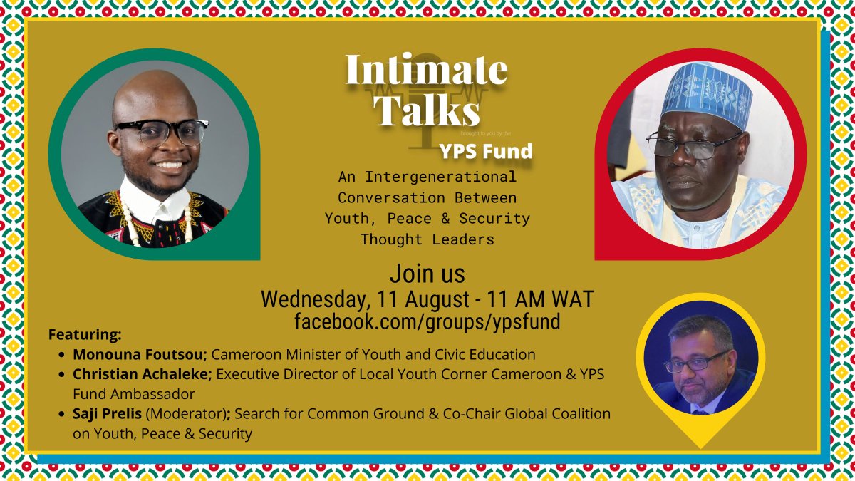 YPSfund's tweet image. Join us Wed, 11 Aug. at 11am WAT on FB for #IntimateTalks Cameroon
🎙️ Mounouna Foutsou; Minister of Youth &amp;amp; Civic Education
🎙️ Achaleke Christian; Executive Director of Local Youth Corner Cameroon  &amp;amp; #YPSFund Ambassador
🎙️ Saji Prelis, SFCG
Join us at facebook.com/groups/ypsfund