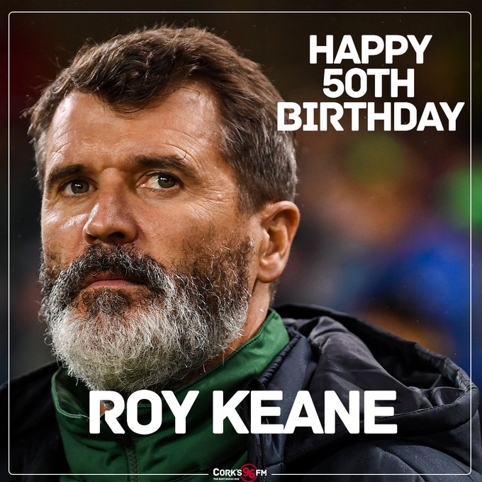 Happy 50th Birthday to the legend that is Roy Keane  