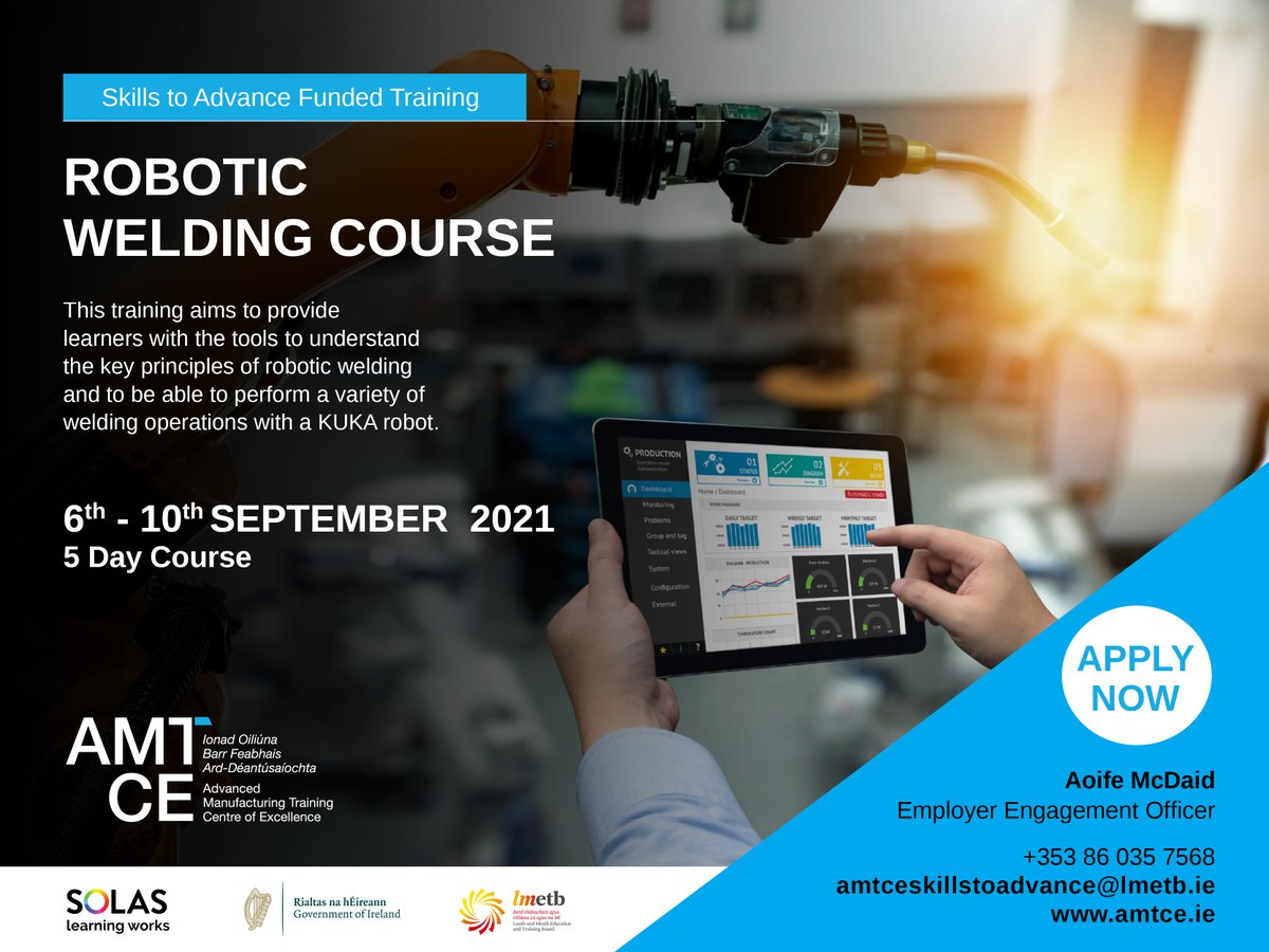 AmtceT's tweet photo. Upskill in our Robotic Welding #KUKA Course. Enrol now for this 5 day training programme starting 6th September 2021. To apply email amtceskillstoadvance@lmetb.ie #advancedmanufacturingskills #electricalprinciples #reboticwelding
@AmtceT @AMTCE_Skill @lmetbfet @KUKA_Press https://t.co/VbRK43mcwZ