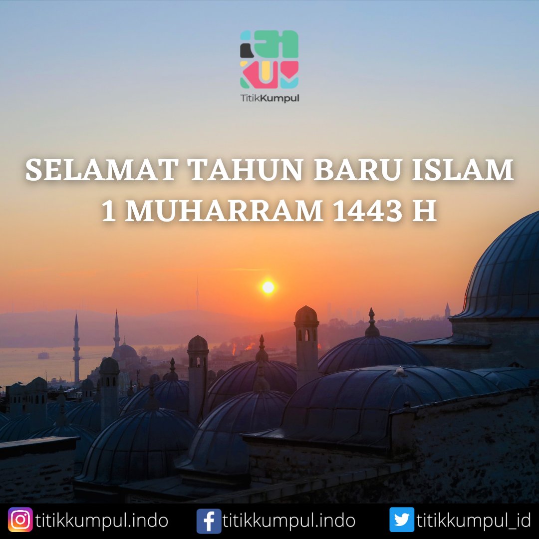titikkumpul_id's tweet photo. SELAMAT TAHUN BARU ISLAM
1 MUHARRAM 1443 H

Semoga tahun ini lebih baik daripada tahun-tahun sebelumnya 🙏 https://t.co/vQALrk1MJH