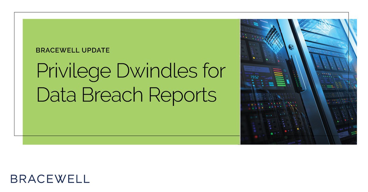 BracewellLaw's tweet image. As cyberattacks continue to increase, maintaining privilege over forensic reports may come down to the thinnest of margins. Learn how organizations can mitigate litigation risks in this Bracewell Update: hubs.ly/H0TYjB50 #Cybersecurity #ForensicReports
