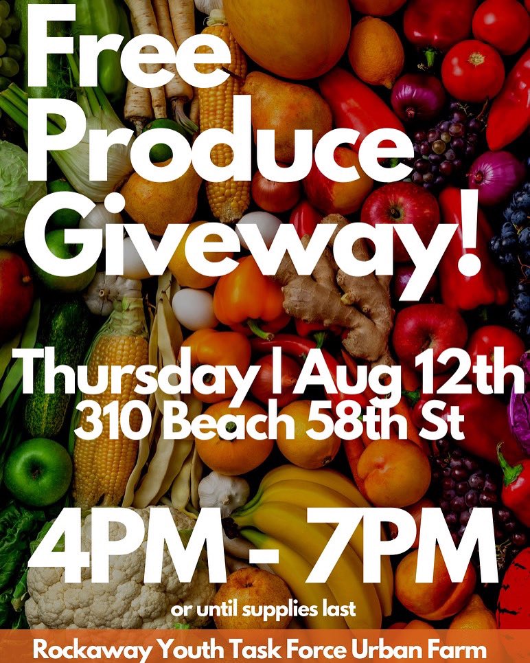 Free Produce Giveaway Thursday at the Rockaway Youth Task Force Urban Farm. 

310 Beach 58th Street off of Beach Channel Drive 4:00pm - 7:00pm. #FarRockaway #FoodJustice #Share
