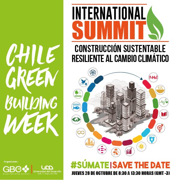 ChileGBC's tweet photo. El 28 de octubre #Súmate al International Summit "Construcción Sustentable Resiliente al Cambio Climático".
Expondrán @WorldGBC @WorldResources @c40cities y @UDD_cl además de un panel con @PactoGlobal @Agencia__SE @WWFChile y @cndu_chile
#ChileGreenBuildingWeek https://t.co/ZhmI2pojbw