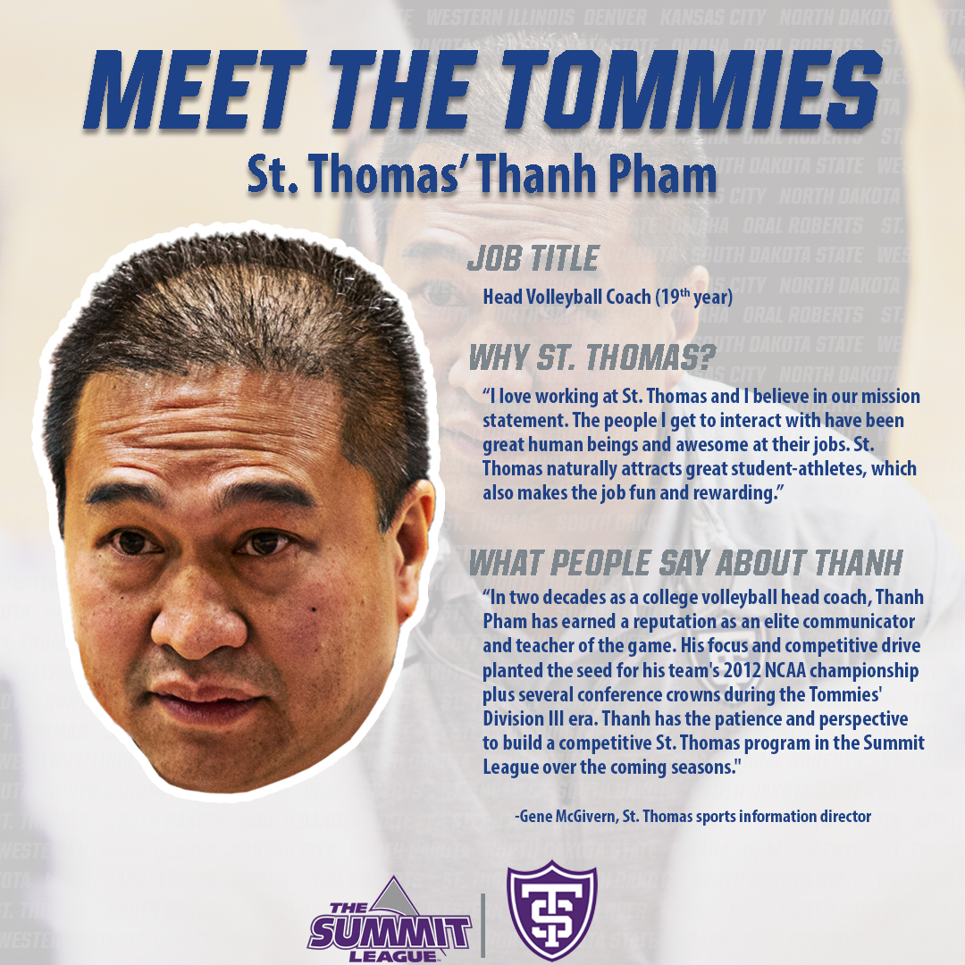 TheSummitLeague's tweet photo. Happy Tuesday! It's time to "Meet The Tommies" as five times during our UST #ExploreTheSummit series we'll introduce and highlight a key figure to the success of
@TommieAthletics
First up, @Tommievball head coach Tranh Pham
#ExploreTheSummit https://t.co/ODoXKAneWi