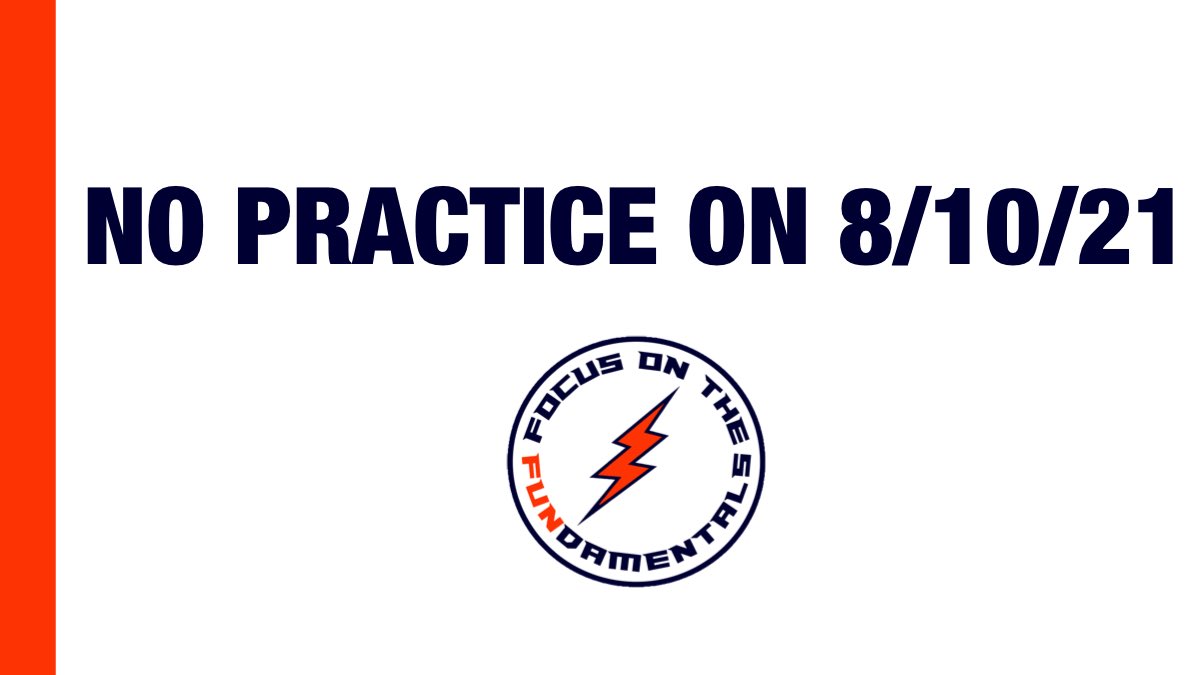 Due to heat, no practice today. See you tomorrow!