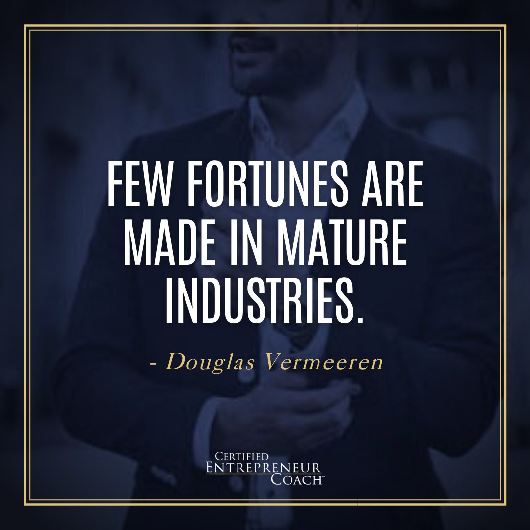 CertEntrepCoach's tweet image. “Few fortunes are made in mature industries.” -Douglas Vermeeren

Like if you Agree and Tag a friend.

#entrepreneur #coaching #certifiedentrepreneurcoach #businesscoach #entrepreneurcoach #entrepreneurmindset #lifestylebusiness #businessadvice #entrepreneurtips