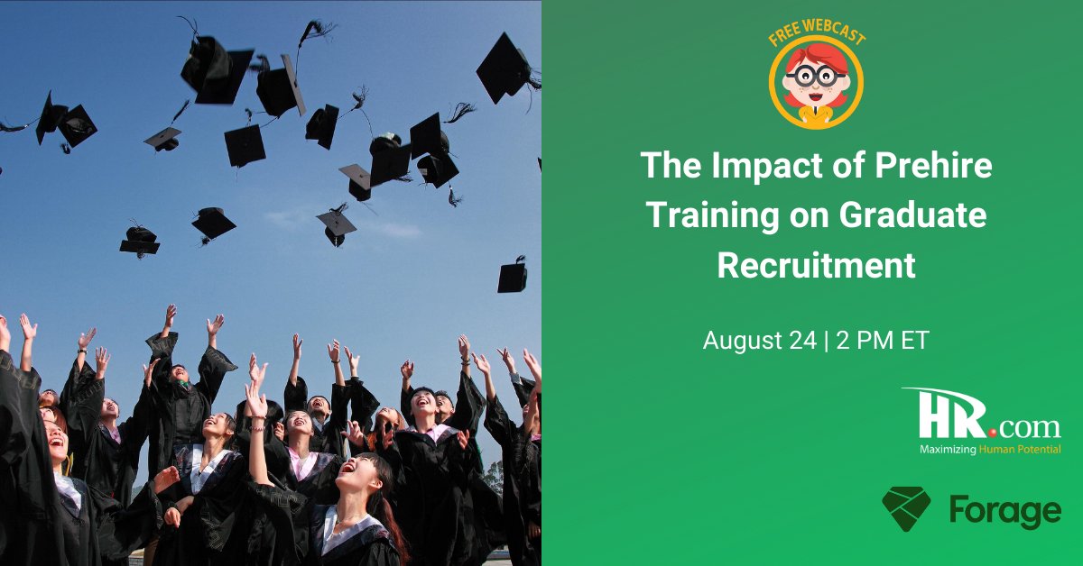 Complimentary HR.com #Webcast with <a href="/theforage_/">Forage</a> on 24 Aug: The Impact of Prehire Training on Graduate Recruitment. Tune in to learn the latest recruiting trend that includes pre-training students before you even hire them! Register now: okt.to/eyJ2IX