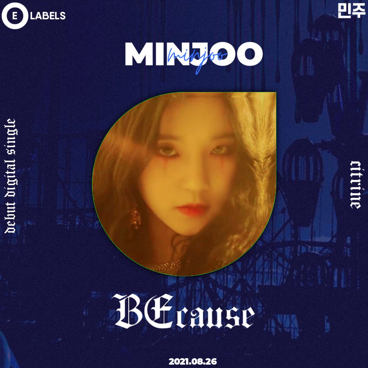 OddEyeLabels's tweet photo. CITRINE (황수정) Debut Digital Single
<BEcause>

CONCEPT PHOTOS
#HYEJI 
#MINJOO 

2021.08.26 6PM KST
Official MV  Release

#CITRINE #황수정
#BEcause

[fictional] https://t.co/oAyi3HG5Is