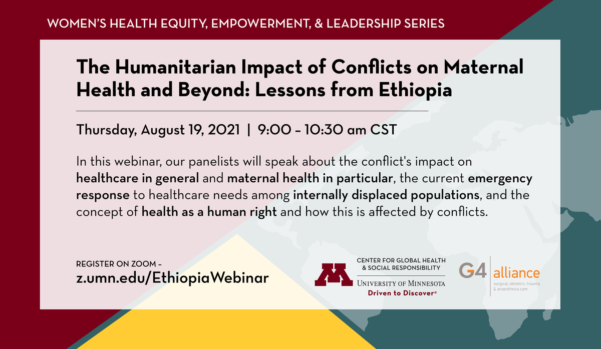 The first webinar in the WHEEL (Women's Health Equity, Empowerment, &amp; Leadership) Series is now open for registration at z.umn.edu/EthiopiaWebinar! The Humanitarian Impact of Conflicts on Maternal Health and Beyond: Lessons from Ethiopia. August 19th, 9:00-10:30 AM CDT