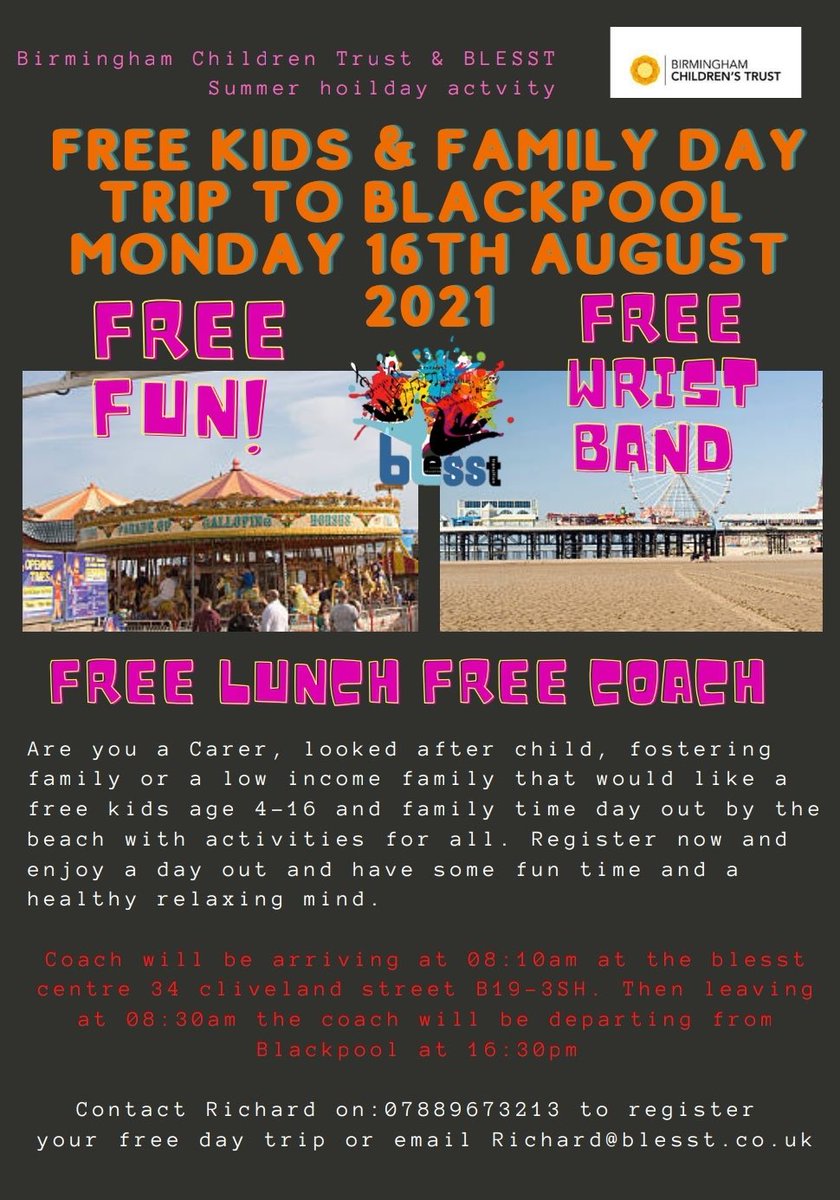 Blesst Centre (@blesstcentre) on Twitter photo Hurry, places on our free family day trip to Blackpool beach on Monday are filling up fast. Big thanks to <a href="/Bhamchildtrust/">Birmingham Children's Trust</a> for helping make this happen for children/families going through tough times. Contact Richard on 07889673213 to register. Please reshare. Hurry, places on our free family day trip to Blackpool beach on Monday are filling up fast. Big thanks to <a href="/Bhamchildtrust/">Birmingham Children's Trust</a> for helping make this happen for children/families going through tough times. Contact Richard on 07889673213 to register. Please reshare.