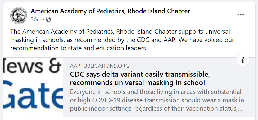 The Rhode Island chapter of the American Academy of Pediatrics has told RI leaders that universal masking should be required in all K-12 schools this fall, per this FB post - topic is sure to come up a the 2pm Covid briefing