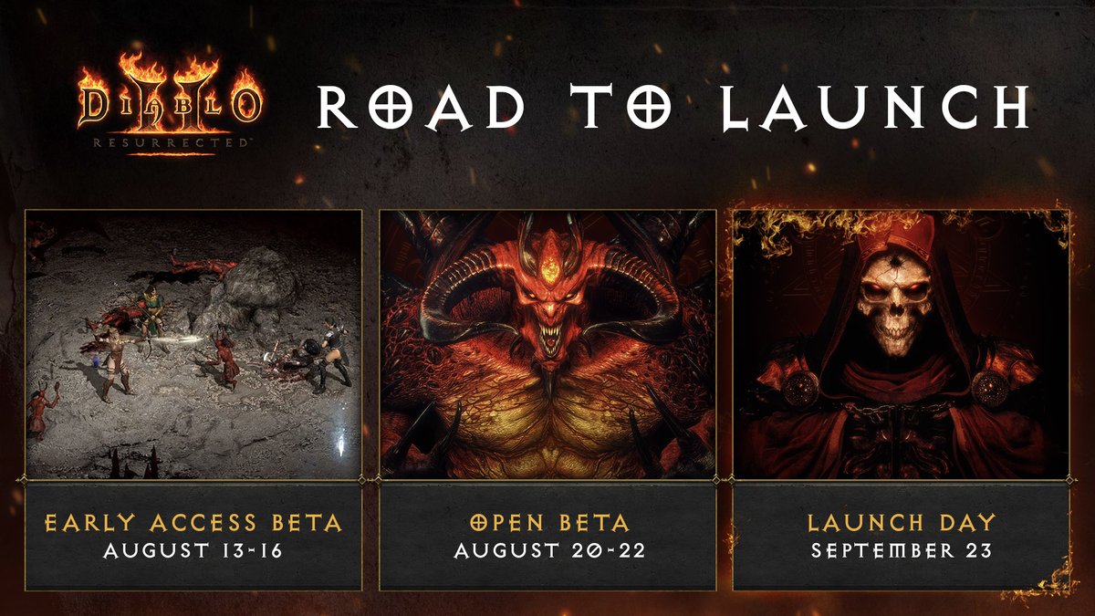 The road to launch begins.

💀 Early Access Beta: 8/13 - 8/16
⚔️ Open Beta: 8/20 - 8/22
🔥 Launch Day: 9/23

📜 blizz.ly/3ArjpzE