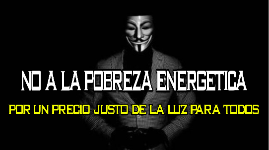 ANONYMOUSESPAA4's tweet photo. ANONYMOUS | NO A LA POBREZA EBNERGETICA!! POR UN PRECIO JUSTO PARA TODOS https://t.co/6mmwAWCLhe a través de @YouTube https://t.co/Uo7dOjXe4U