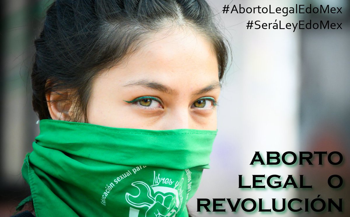 #SeráLeyEdoMex
#AbortoLegalEdoMex
#AbortoLegalORevolución