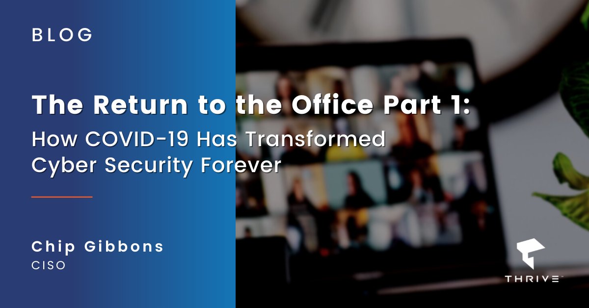 HowardTechAdvis's tweet image. New Blog Series!! In Part 1 of Thrive&apos;s new series &quot;The Return to the Office&quot;, Chip Gibbons explores how COVID-19 has transformed cyber security, and what the long-term effects will be.

READ NOW -- thrivenextgen.com/how-covid-19-t…

#Thrive #Covid-19 #Cybersecurity #ThriveMarketing