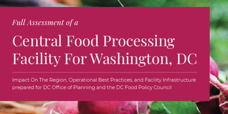 OPinDC's tweet photo. Join us for the @DCFoodPolicy Council's Virtual Launch event to discuss its recent publication of the Full Assessment of a Central Food Processing Facility for Washington, DC. #DCFoodPolicy

Register Now: https://t.co/8X0Myp6SKI https://t.co/bVQtDvaJGN