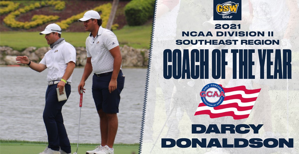 GSWAthletics's tweet photo. CONGRATS to Darcy Donaldson for being named the 
2021 NCAA Division II Southeast Region Men's Golf Coach of the Year!

It's the third time @CoachDD807 has earned the award. 

Donaldson led @GSW_GOLF to a national runner-up finish in 2021. 🏆 https://t.co/ik8whnMDkA