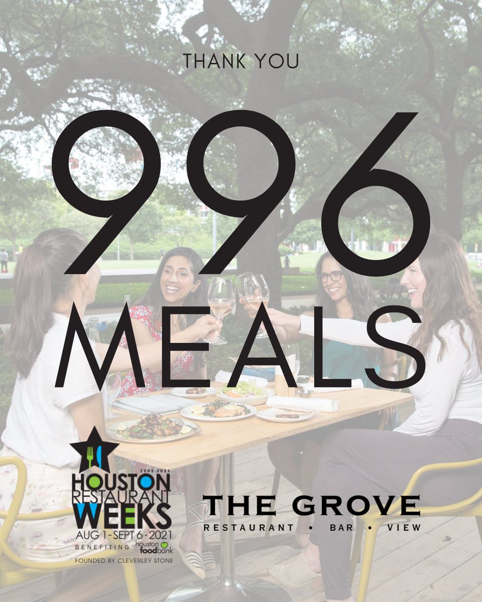 GroveHouston's tweet photo. 996 MEALS DONATED! We're off to a strong start our first week! Each meal for lunch and dinner that you order from our restaurant and other participating restaurants helps feed families in need, so let's keep the momentum going! https://t.co/fS6llyLiki 

#DineOutandDoGood #HRW2021 https://t.co/KOnx7c44q6