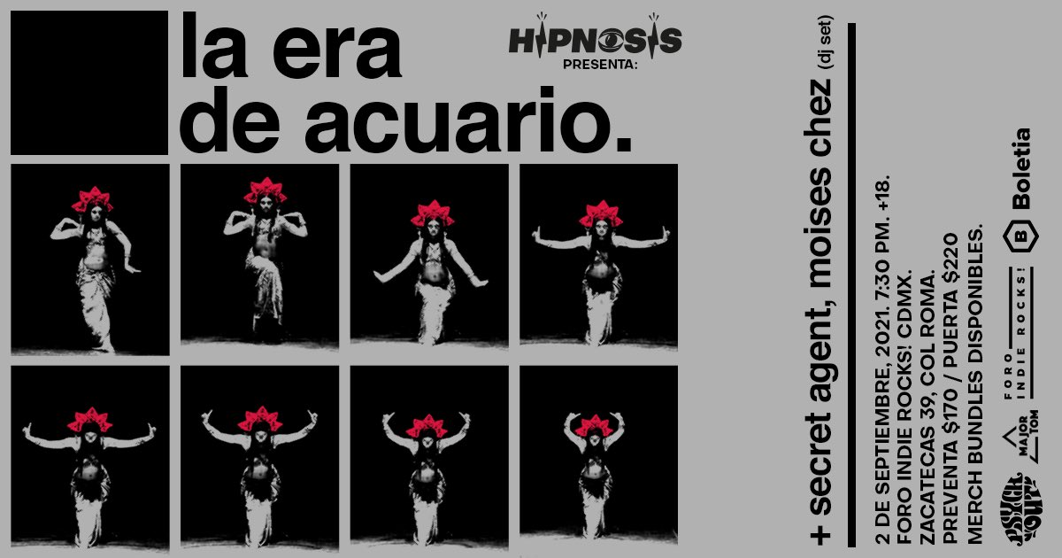 emedemedio's tweet photo. Vive una noche de locura en @ForoIndierocks con el concierto de @laera_deacuario. 02 de septiembre, entradas disponibles en Boletia.
Estarán acompañados de @SurfSecretAgent y un DJ Set de Moises Chez. Presentado por @HipnosisMX.
#Musica #Conciertos #LaEraDeAcuario #SecretAgent https://t.co/A8fIQbHSMf