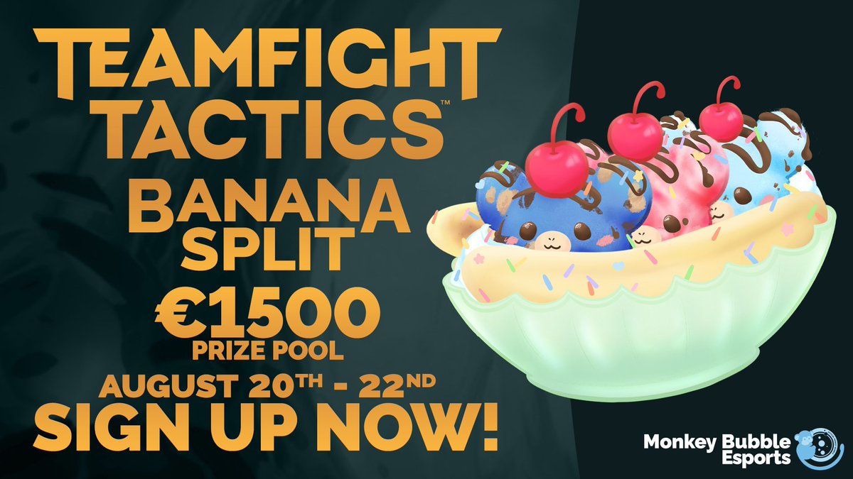 Monkey Bubble flavoured events are back and this time we're giving you a taste of Teamfight Tactics! Come and join us for a Banana Split!

Sign ups are now LIVE!🔴

Join the discord for more information
discord.gg/hFn9kKtB7a