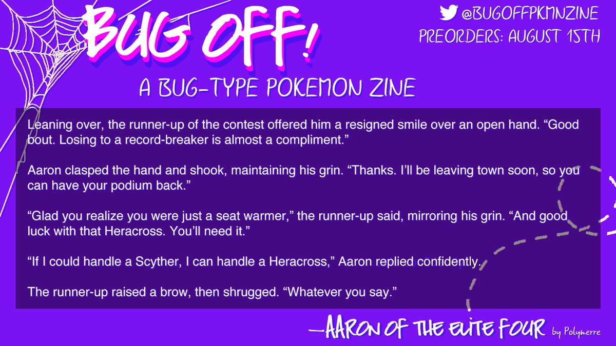 Had a blast writing Aaron for <a href="/bugoffpkmnzine/">🐛 Bug Off! PKMN Zine @ VOL 1 COMPLETE 🐛</a>! Preorders open August 15th, so watch out for that 👀