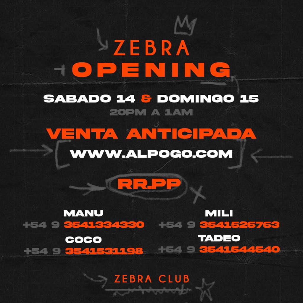 — S Á B A D O 1 4 —
•|• Z E B R A•|•

💠 RESERVA TU MESA

💠OPEN DOORS: 20:00 A 1:00hs

Te esperamos!!!