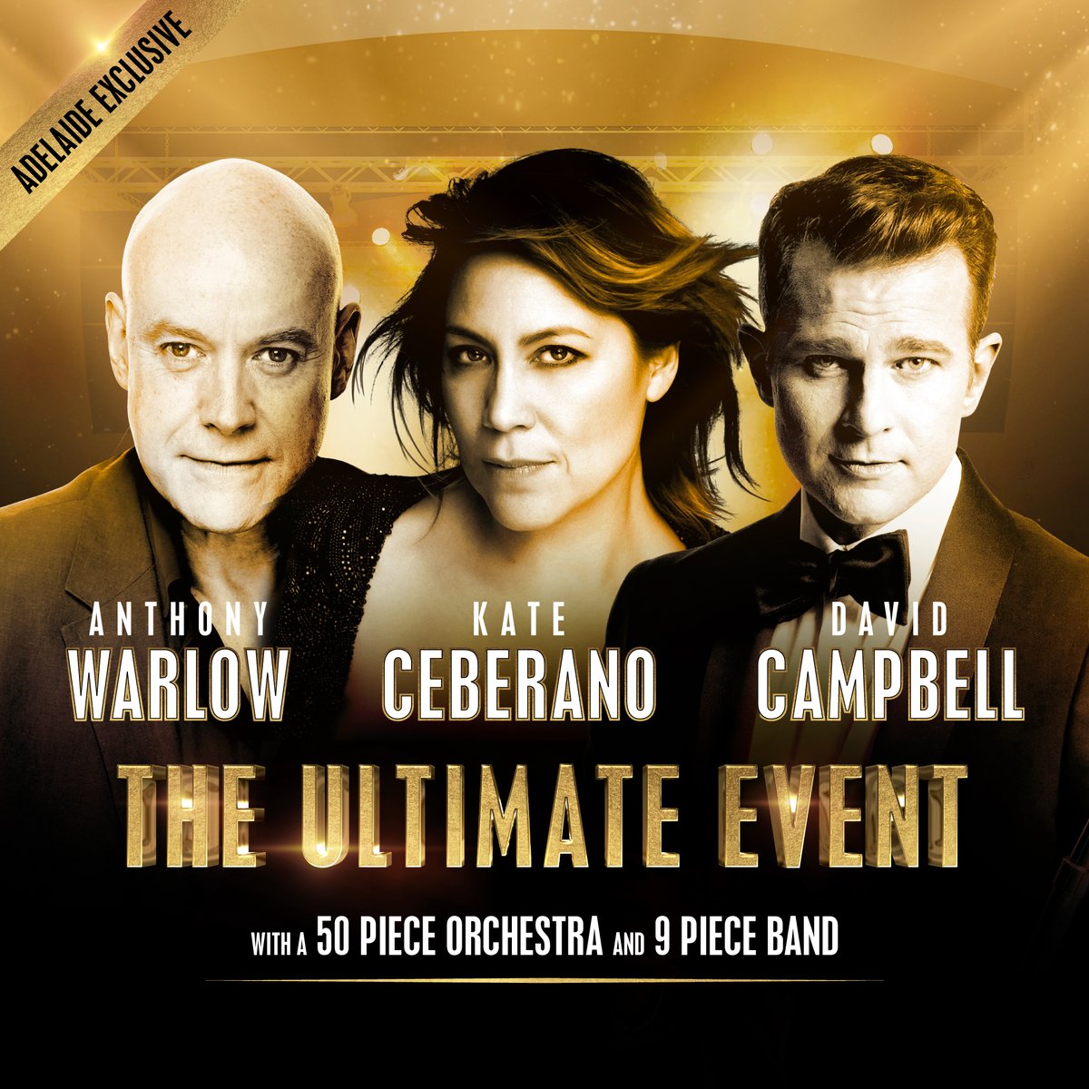 Ticketek_AU's tweet photo. Adelaide get ready for The Ultimate Event✨ 

Join Anthony Warlow, Kate Ceberano and David Campbell and over 60 musicians in #TheUltimateEvent on Saturday October 23, 2021.

Sign up to the waitlist to get first access to tickets: https://t.co/qZzIDEHEd3 https://t.co/VlqAkM1oDT