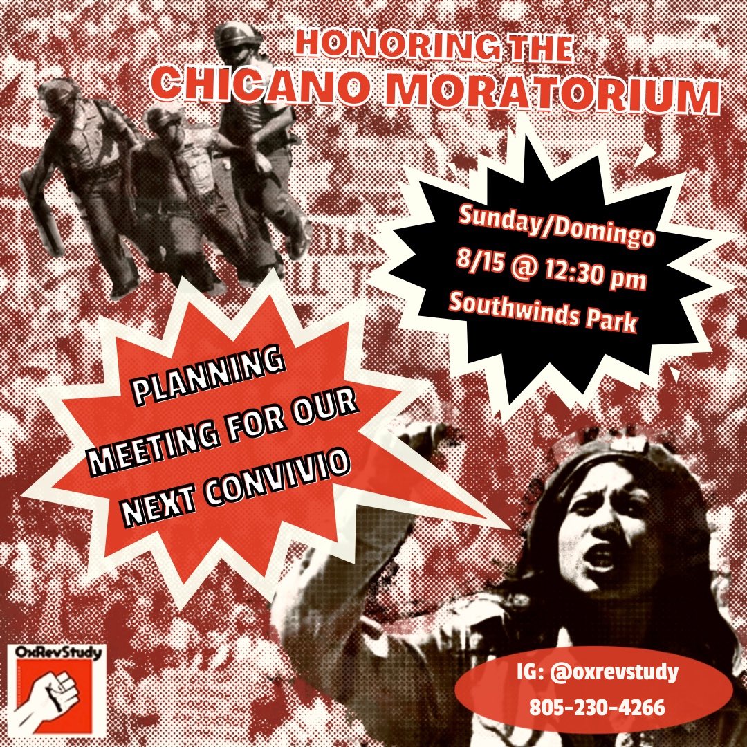 OxRevStudy's tweet image. Planning meeting this Sunday at 12:30 for our next convivio, which will be on the Chicano moratorium! Come through!!