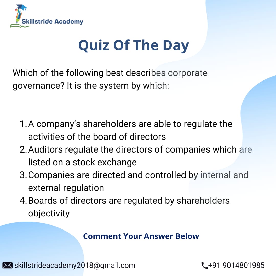 Which of the following best describes corporate governance?

Share your answer in the comment section.

#quiztime #skillstrideacademy #accounting #finance #ethics #financeaccounting #quiz #quizmaster #study #professional #CIMA #ACCA #cimastudents #ACCAstudents #comment #share