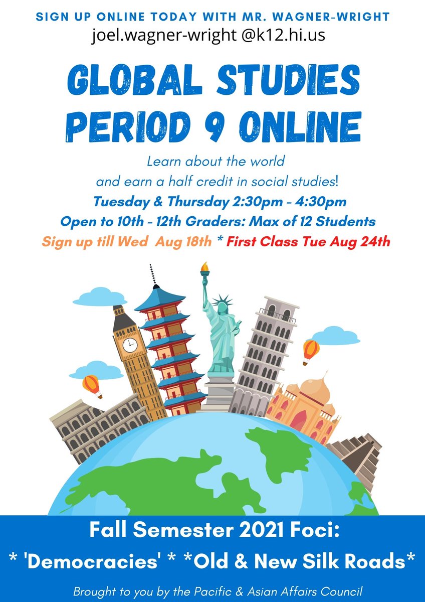 Waiakea High School (@waiakeahigh) on Twitter photo Learn about the world AND get credit
Period 9 "After School" Online Global Studies
Tuesday and Thursday 2:30pm - 4:30pm
Sign up with Mr. Wagner-Wright:
joel.wagner-wright@.k12.hi.us
First Day of Class: Tuesday, January 24th Learn about the world AND get credit
Period 9 "After School" Online Global Studies
Tuesday and Thursday 2:30pm - 4:30pm
Sign up with Mr. Wagner-Wright:
joel.wagner-wright@.k12.hi.us
First Day of Class: Tuesday, January 24th