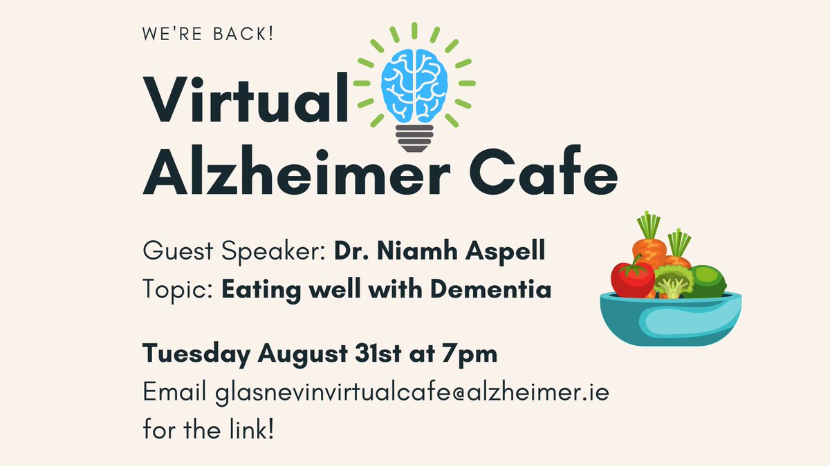 GlasnevinC's tweet photo. Join us for our virtual cafe hosted on Tuesday August 31st at 7pm. This month's topic is Eating well with Dementia and we will be joined by guest speaker Dr. Niamh Aspell. Email glasnevinvirtualcafe@alzheimer.ie for the link to join https://t.co/J7W3tg6JQ7