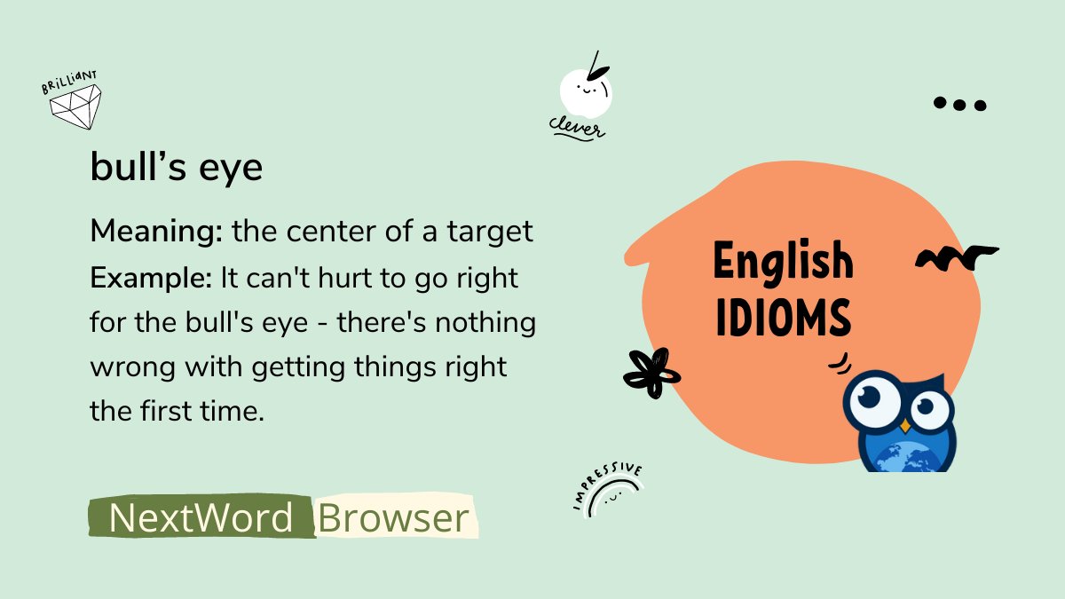 NextwordB's tweet photo. Idiom - bull's eye
#English #LearnEnglish #learning #Englishstudy #Browser #Translation #Englisheducation #translator #idioms https://t.co/uBKpTwp4dz