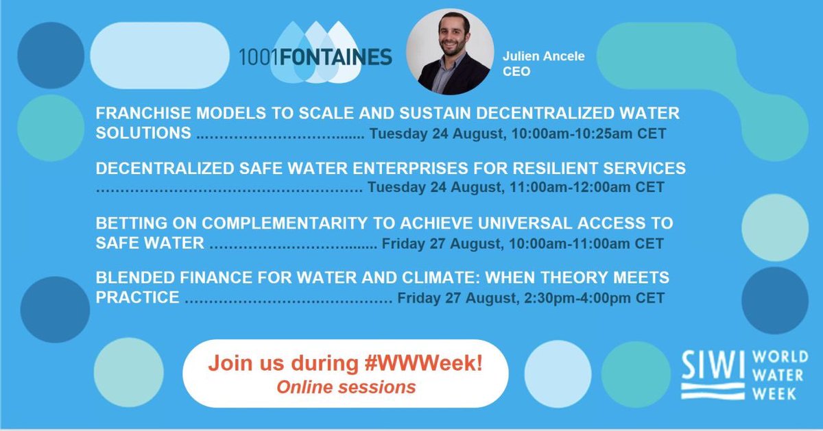 Save the dates: 1001fontaines will share learnings and best practices in 4 sessions during the upcoming #WWWeek Our CEO Julien Ancele will be expecting you on August 24 & 27! Register now for the event >>> lnkd.in/dB2Xh5F4 @siwi_water #SDG6 #safewater