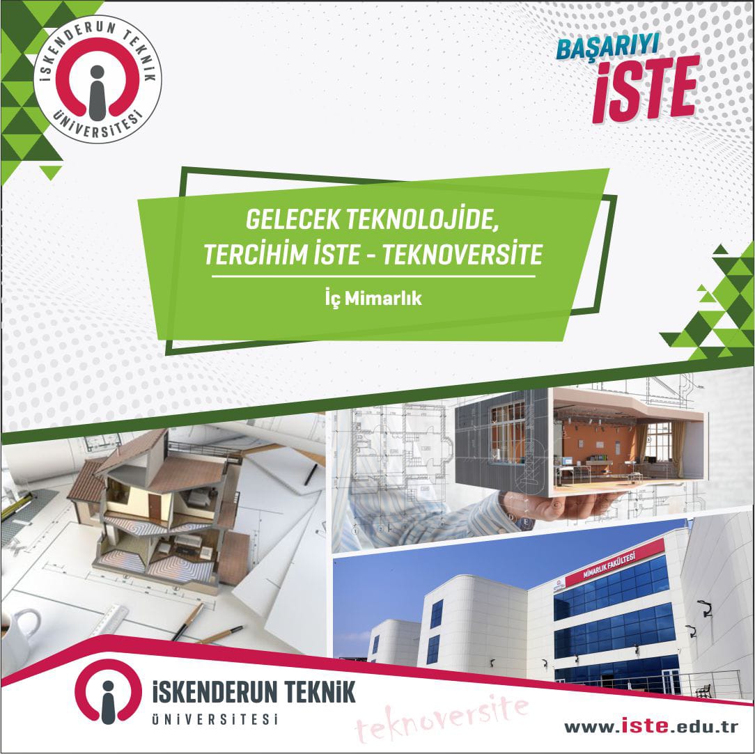İç Mimarlık
Gelecek Teknolojide, Tercihim İSTE - TEKNOVERSİTE

Fakülte ile ilgili ayrıntılı bilgi edinmek için:
tercih.iste.edu.tr/bolumDetay/13