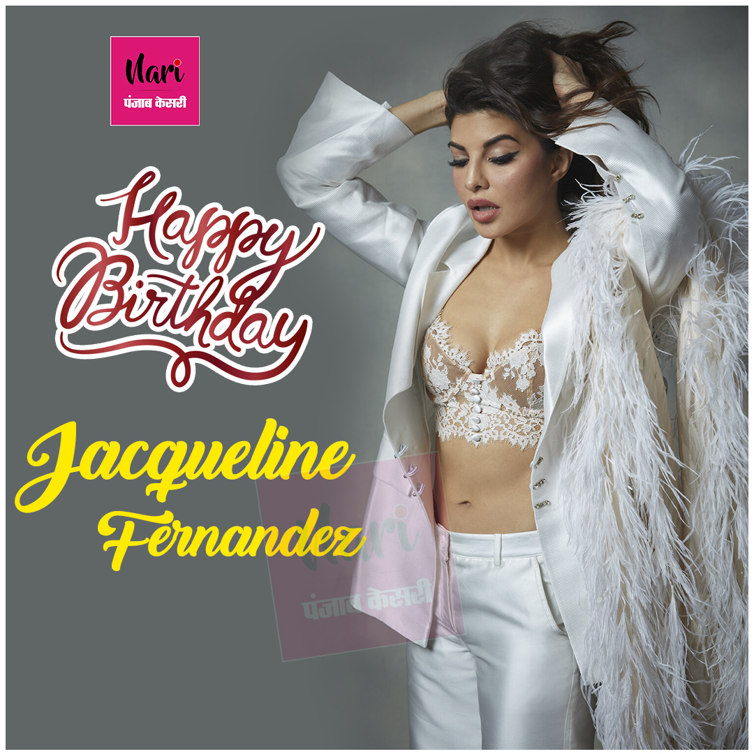 Wish You A Very Happy Birthday Jacqueline Fernandez    