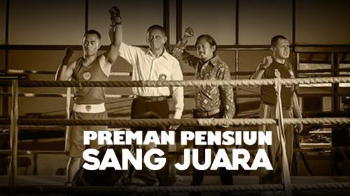 preman pensiun sang juara