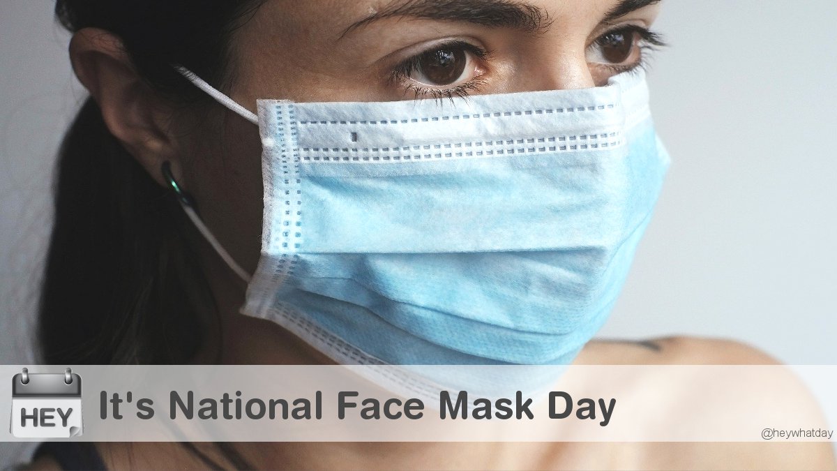 It's National Face Mask Day! 
#NationalFaceMaskDay #FaceMaskDay #Covid19