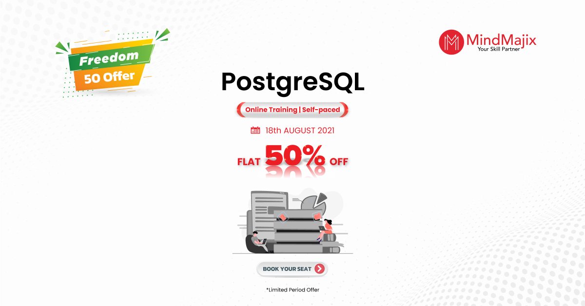 mindmajix's tweet image. Become an expert with @Mindmajix's 👉 Freedom 50 Offer Sale is here with amazing discounts on #PostgreSQLonlineTraining
Enroll Here -bit.ly/3lPuNB7
#PostgreSQLTraining #PostgreSQLcourse #MindMajix #ELearning #Technology #FreedomSale #Freedom50