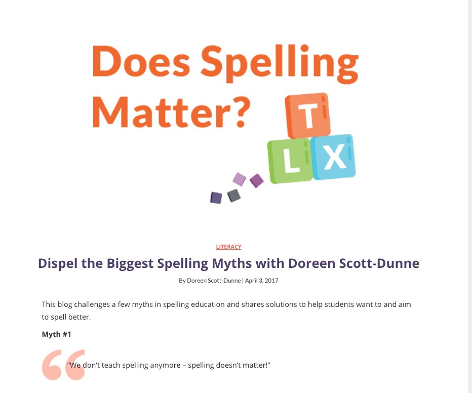 Consultant Doreen Scott-Dunne writes that helping students make informed spelling predictions over random guesses ensures that they learn there are a number of choices in spelling the English language.  thelearningexchange.ca/does-spelling-…