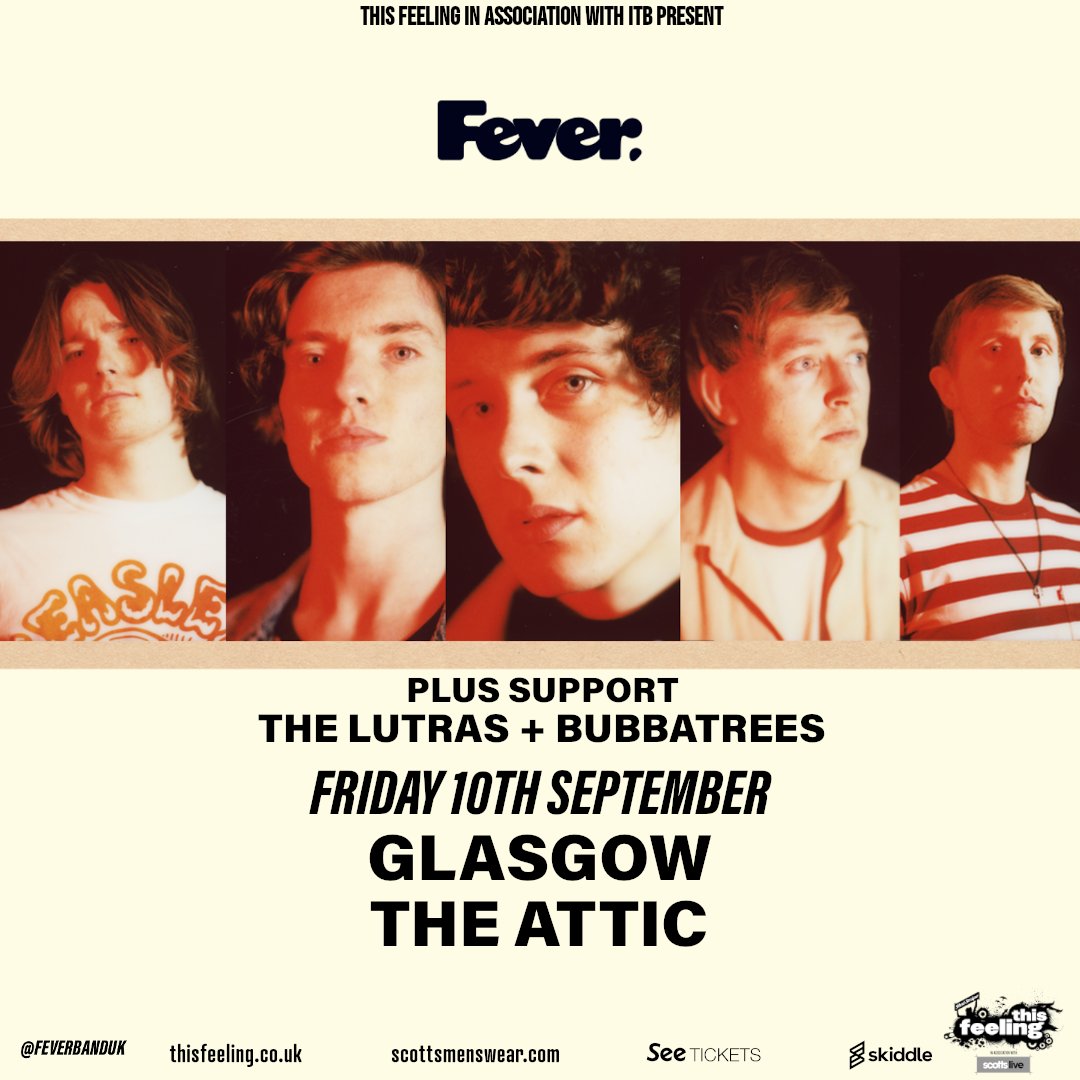 .<a href="/FEVERBANDUK/">Fever</a> supports announced for Nottingham &amp; Glasgow <a href="/junglelandband/">Jungleland</a> <a href="/marseilleband/">Marseille</a> <a href="/stanbuckroyd/">Stan Buckroyd</a> <a href="/TheLutras/">The Lutras</a> <a href="/Bubbatrees_/">Bubbatrees</a> 

thisfeeling.co.uk/fever