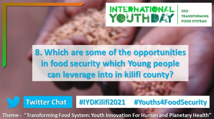 GenderKilifi's tweet photo. Q.8 What are some of the opportunities in food security which Young people can leverage into in Kilifi County #Youths4FoodSecurity
#IYDKilifi2021 @003countygender 
@CREAWKENYA 
@DSWKENYA @Kenya_NI_Mimi
@NYC_YouthVoice @kilimoKE
@kalromkulima @governorkingi https://t.co/bGegxpcjcB