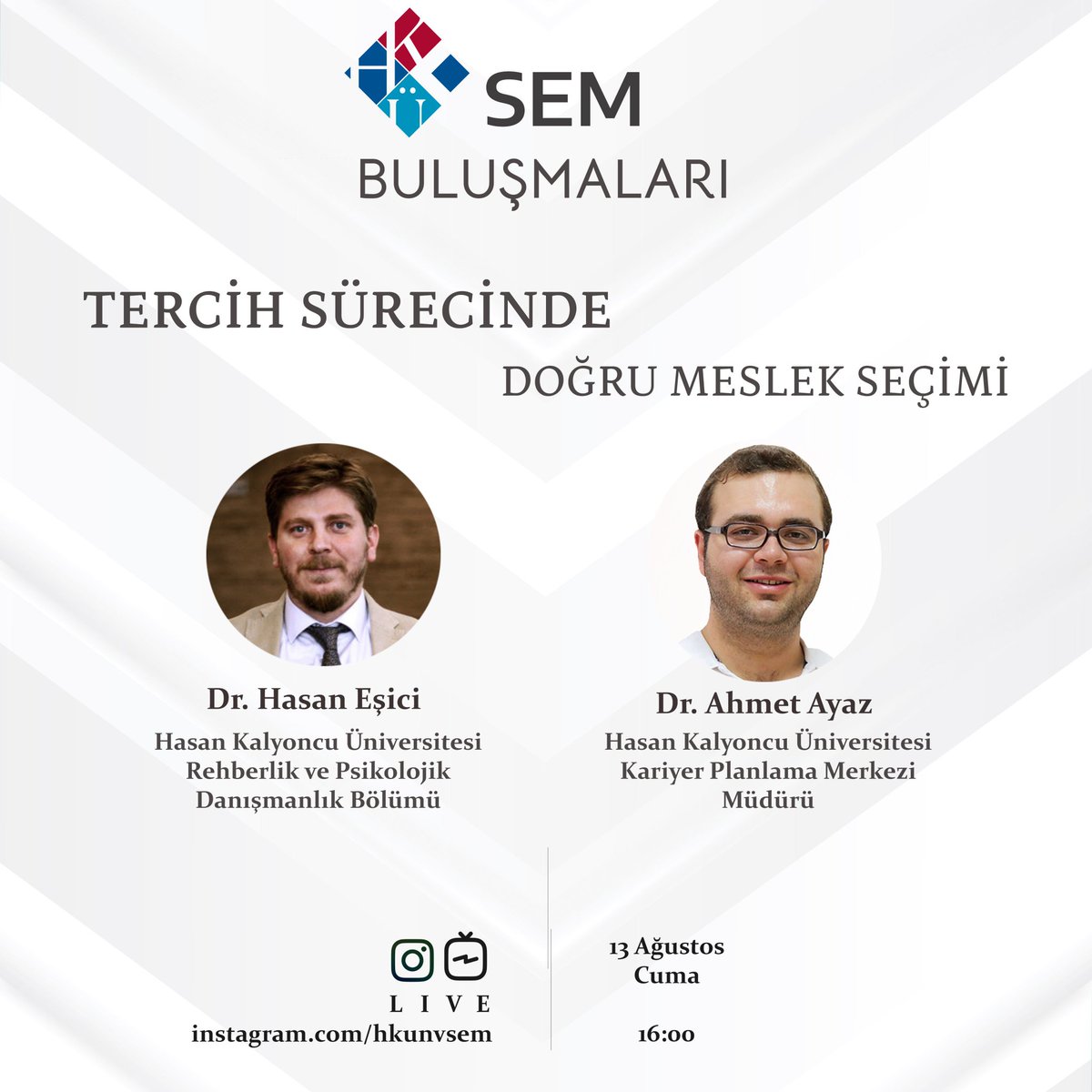 Meslek seçimi üzerine 13 Ağustos Cuma günü saat 16:00’da gerçekleştireceğimiz Instagram canlı yayında görüşmek üzere👋🏻

<a href="/ahmetayazpdr/">Ahmet Ayaz</a>
<a href="/hasanesici/">Hasan Eşici</a>