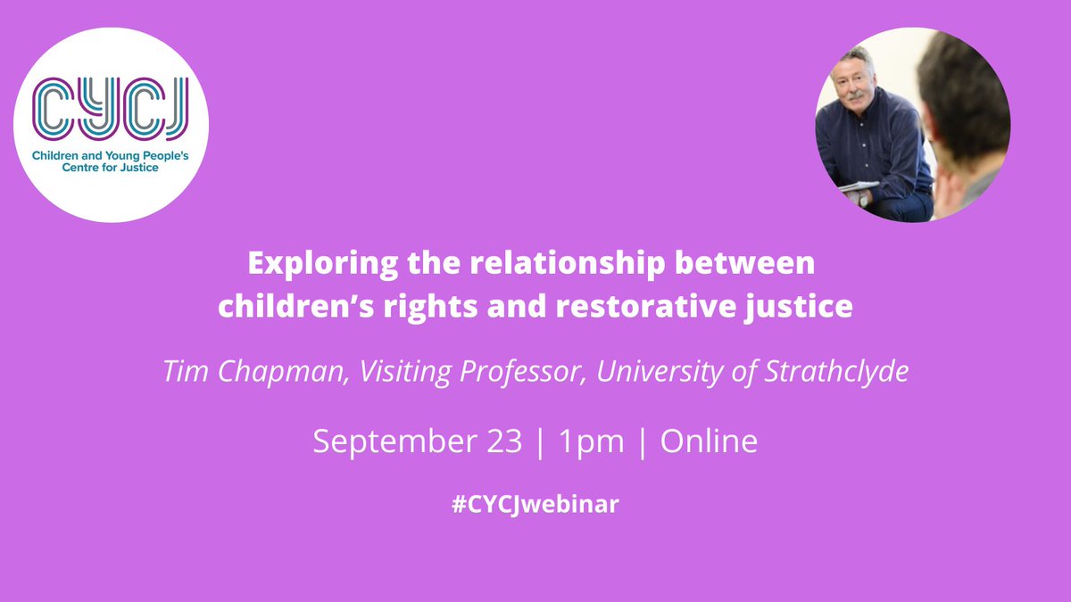 Reminder to sign up for our webinar on 23/9 with #RestorativeJustice expert Tim Chapman - who'll explore the relationship between children’s rights and restorative justice. Please RT #CYCJwebinar
bit.ly/3BTcOze