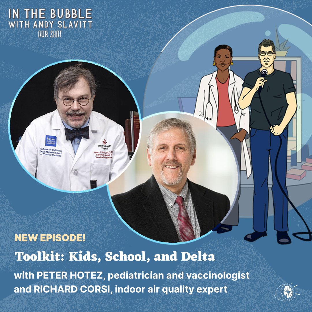 inthebubblepod's tweet photo. .@ASlavitt poses your top questions about sending kids back to school to pediatrician and vaccinologist @PeterHotez and indoor air quality expert @CorsIAQ. 

Together, they've built your toolkit on how Delta impacts children and school in the U.S. Listen: https://t.co/rAgD0wrEQI https://t.co/RtWbNR4PBO