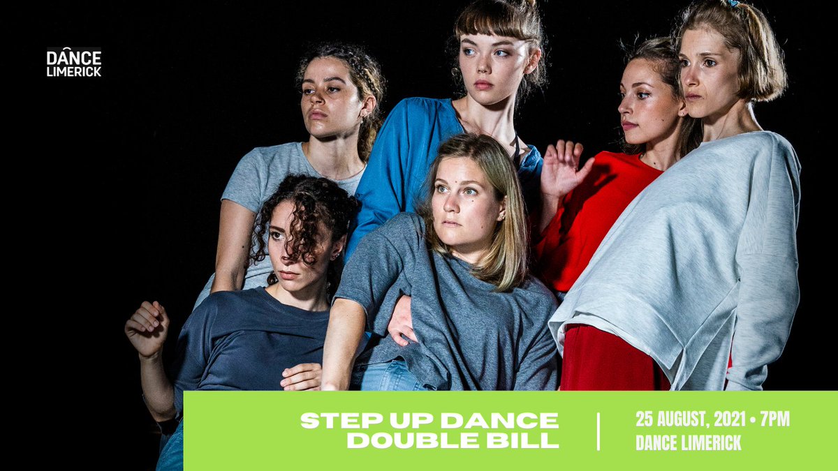 Dance Limerick is proud to present the live STEP UP Dance Double Bill!

'They Started Chanting Too' by @_DavidBolger, & 'Gafa Cois Farraige' by Lucyna Zwolinska, premiere at #DanceLimerick on 25 Aug, before touring @backstageIRL & @projectarts.

📣Info bit.ly/3iBczBm
