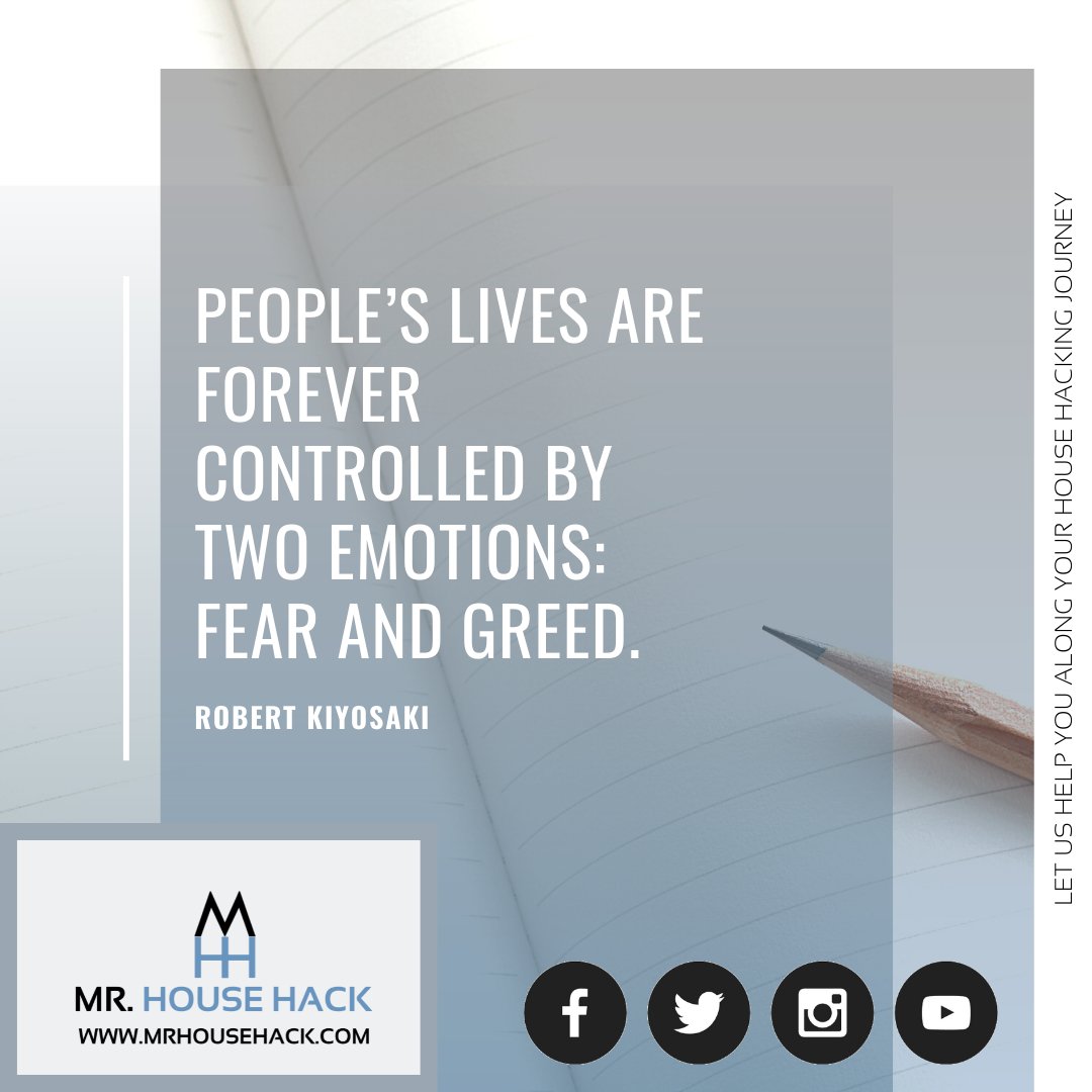 MrHouseHack's tweet photo. People’s lives are forever controlled by two emotions: fear and greed. Robert Kiyosaki @therealkiyosaki #richdadpoordad #richdad #househackingtofinancialindependence
#biggerpockets #ourhousehackingblog #howtohousehack #mrhousehack #househack #househackingsuccess https://t.co/BTz20KqRjY