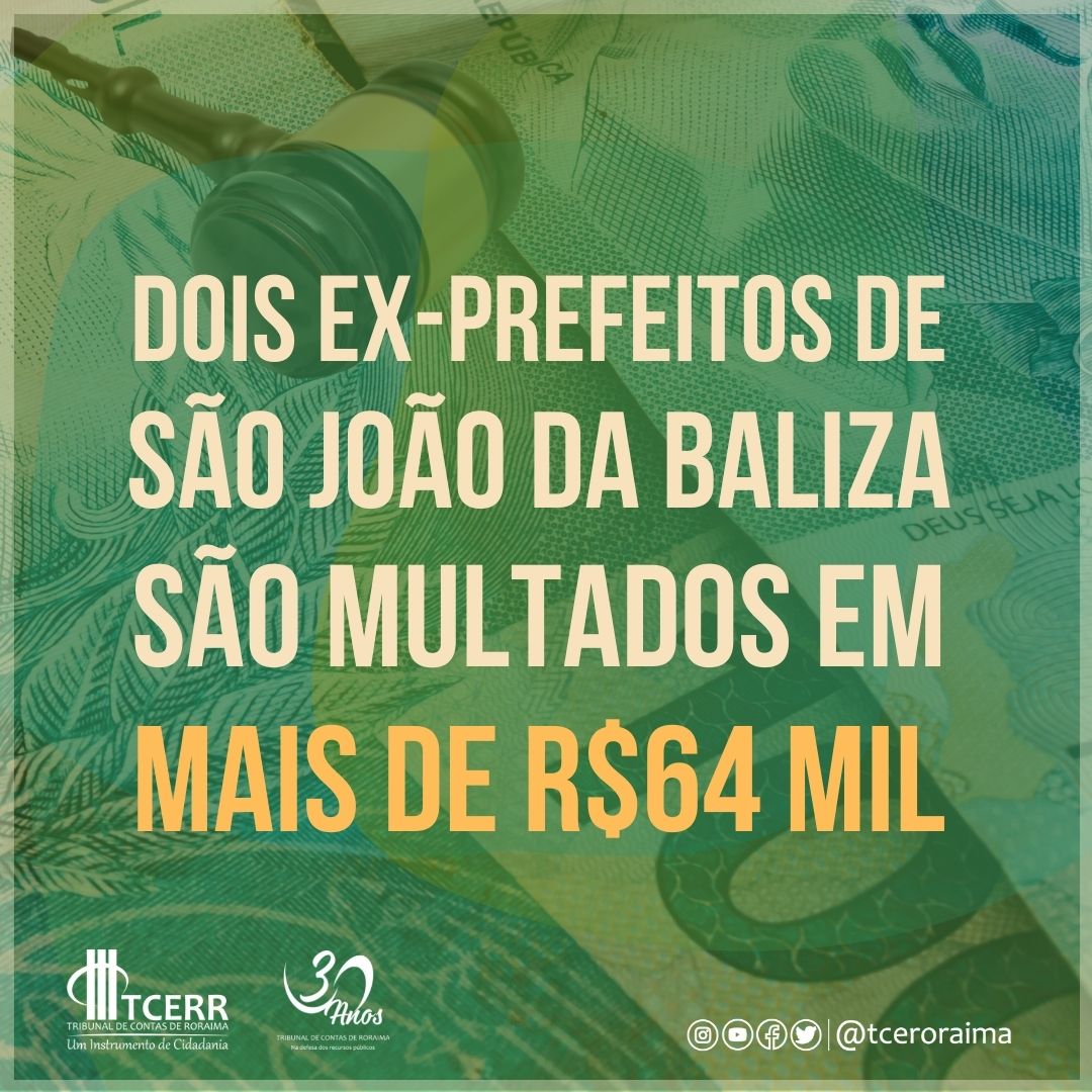 tceroraima's tweet photo. Ex-Prefeitos de São João da Baliza são multados em mais de R$ 64 mil.

Leia a matéria completa no portal: https://t.co/UtjdVFmeoW ou acesse o link na bio.
.
.
#tcerrfaz30anos  #prefeituras #tcerremteletrabalho #prefs #redetce #cgu #tcu #atricon #cnptc #tribunaisdecontas https://t.co/6xisxBQ6KL