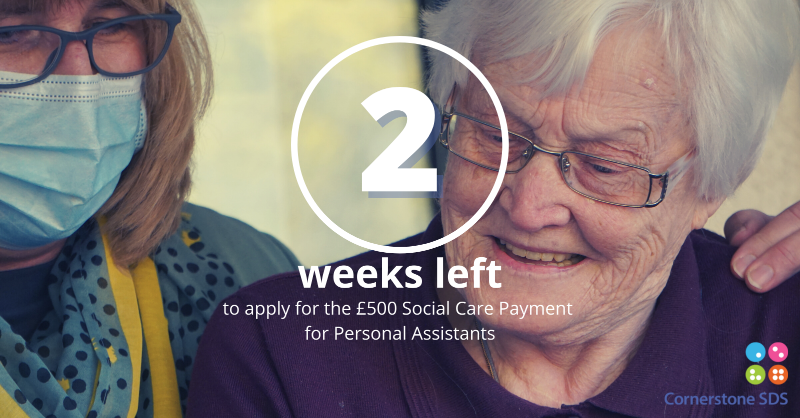 CornerstoneSDS's tweet photo. The deadline for Personal Assistants (PAs) to apply for the £500 Social Care Payment is midnight 25 August. It's really important that PAs don't miss it. Share the link below with them so they can apply today.