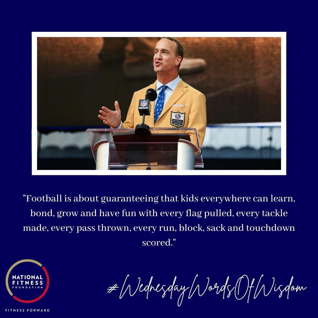 Today’s #WednesdayWordsOfWisdom is dedicated to newly inducted @NFL Hall of Famer #PeytonManning. Long-time supporter of youth sports, Peyton's foundation, the PeyBack Foundation, assists disadvantaged youth by providing leadership and growth opportunities through youth sports.